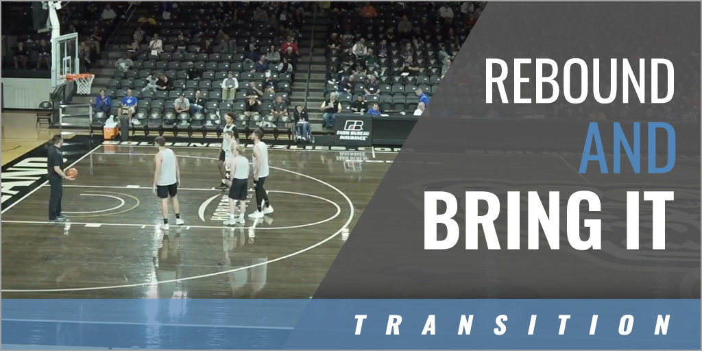 Transition: Rebound and Bring It