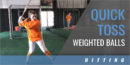 Building Bat Speed: Quick Toss – Weighted Balls with Ralph Weekly – Univ. of Tennessee