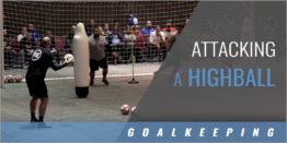 Goalkeeper: Attacking a Highball and Distribution Drill