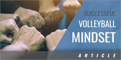 5 Characteristics of a Successful Volleyball Mindset