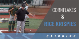 Cornflakes and Rice Krispies Catcher’s Exchange Drills