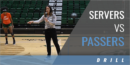 Servers vs. Passers Drill with Emily Kohan – Colorado State Univ.