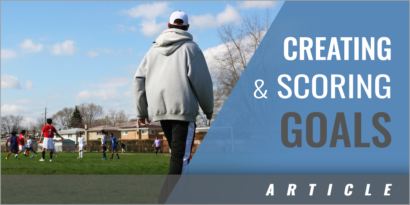 Final Third Work: Creating and Scoring Goals