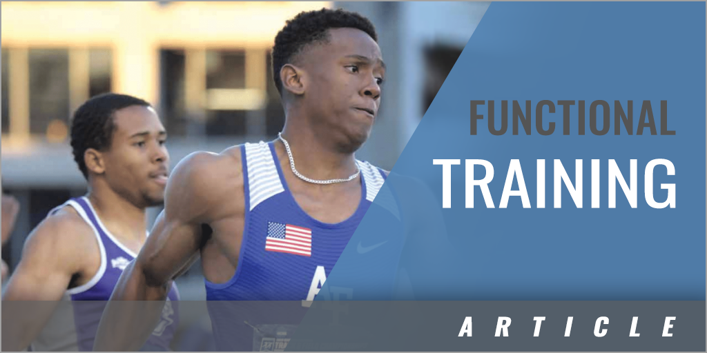 Functional Training - Developing Strength and Power in Sprinters and Hurdlers