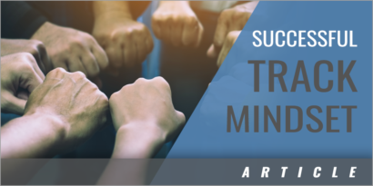 5 Characteristics of a Successful Track Mindset