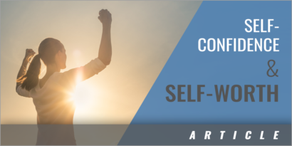 Improving Self-Confidence and Self-Worth