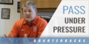 Pass Under Pressure Drill with Todd Dodge, (Retired) – Westlake HS (TX)