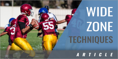 Wide Zone and Techniques
