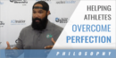Helping Athletes Overcome Perfectionism with Stephen Mackey – 2Words Character Development