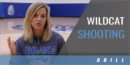 Wildcat Shooting Drill with Jennie Baranczyk – Univ. of Oklahoma