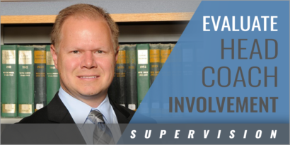 Evaluate Your Current Head Coach Involvement
