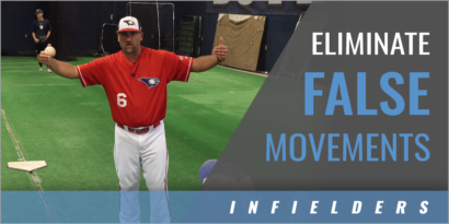 Infield: Eliminating False Movements