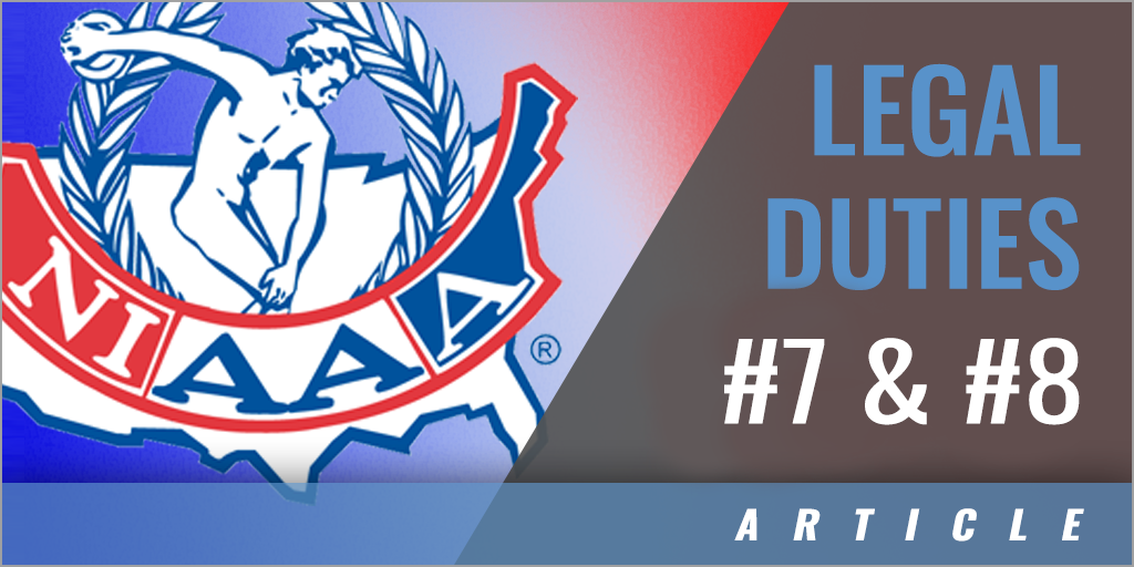 Fourteen Legal Duties of Athletic Personnel (Duties 7 and 8)