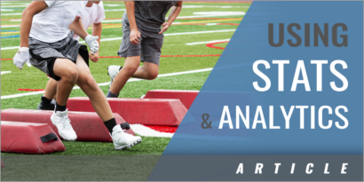Using Stats and Analytics in Our Program