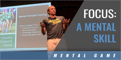 Maintaining Focus is a Mental Skill
