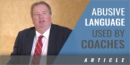Legal Ramifications of Abusive Language Used by Coaches with Lee Green, J.D. – Baker Univ.