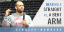 The Difference Between Beating a Straight Arm vs. a Bent Arm with Tervel Dlagnev – Nebraska Wrestling Training Center
