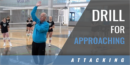 Approaching Drill with Bob Bertucci – Volleyball MasterCoaches