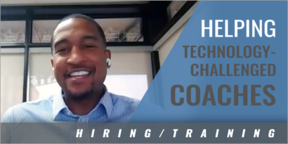 Hiring and Supporting a Technology-Challenged Coach