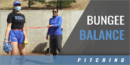 Pitcher’s Bungee Balance Drill with Marissa Young – Duke Univ.