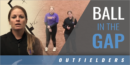 Outfielders: Ball in the Gap Drill with Colleen Powers – St. Catherine Univ.