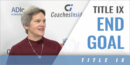 Where Is the Title IX Finish Line with Peg Pennepacker – High School Title IX Consulting Services