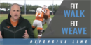 Offensive Line Fit Walk/Fit Weave Drill with Kyle Flood – Univ. of Texas