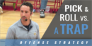 Pick and Roll vs. a Trap with Shaka Smart – Marquette Univ.