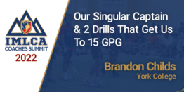 Our Singular Captain & 2 Drills That Get Us To 15 GPG with Brandon Childs - York College