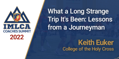 What a Long Strange Trip It's Been: Lessons from a Journeyman with Keith Euker - College of the Holy Cross