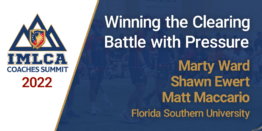 Winning the Clearing Battle with Pressure with Marty Ward, Shawn Ewert, and Matt Maccario - Florida Southern Univ.