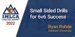 Small Sided Drills for 6v6 Success with Ryan Rohde - Denison Univ.