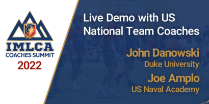 Live Demo with US National Team Coaches with John Danowski - Duke Univ. and Joe Amplo - US Naval Academy