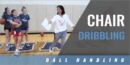 Chair Dribbling Drill with Christina Camacho – Judson High School (TX)