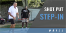 Shot Put Step-In Drill with Don Babbitt – Univ. of Georgia