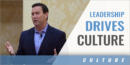 Leadership Drives the Culture with Jon Gordon – The Jon Gordon Companies