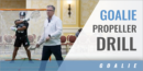 Goalie Propeller Drill with Christian Buck – Christian Buck Consulting