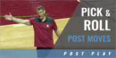 Pick and Roll Post Moves with Porter Moser – Univ. of Oklahoma
