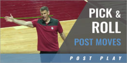 Pick and Roll Post Moves